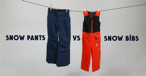 Bibs vs Snow Pants